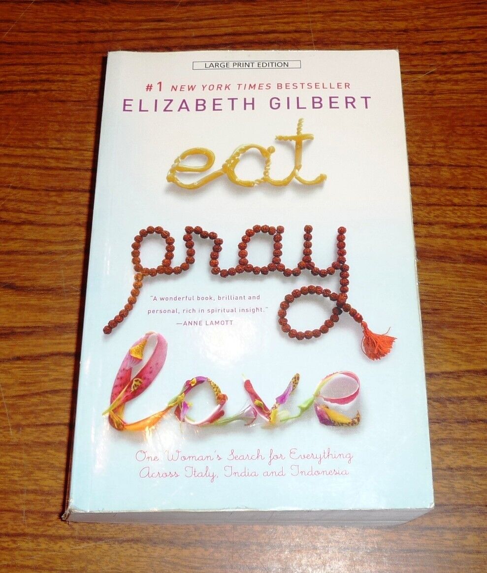 Eat Pray Love: One Woman's Search for Everything Across Eat Pray Love: One Woman's Search for Everything Across