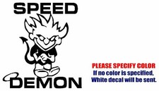 Speed Demon Graphic Die Cut decal sticker Car Truck Boat Window Wall Laptop 9"