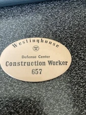 PRE 1980'S BALTIMORE WESTINGHOUSE DEFENSE CENTER CONSTRUCTION WORKER #657 BUTTON