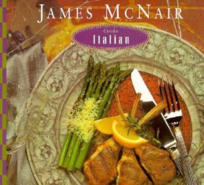 James McNair Cooks Italian - Paperback By McNair, James - VERY GOOD