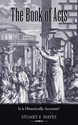 Hayes - Book of Acts  Is It Historically Accurate - New paperback or  - X555z