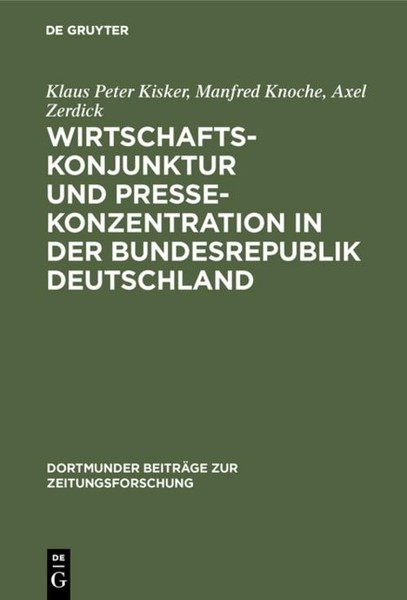 Wirtschaftskonjunktur Und Pressekonzentration In Der Bundesrepublik Deutschland-image