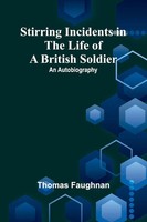 Stirring Incidents In The Life Of A British Soldier | An Autobiography | Buch