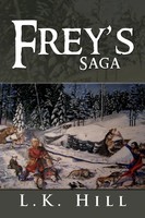 Frey's Saga L. K. Hill Taschenbuch Kartoniert / Broschiert Englisch 2012 Xlibris