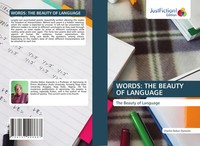 Words: THE Beauty OF Language The Beauty Of Language Charles Iledun Oyewole Buch