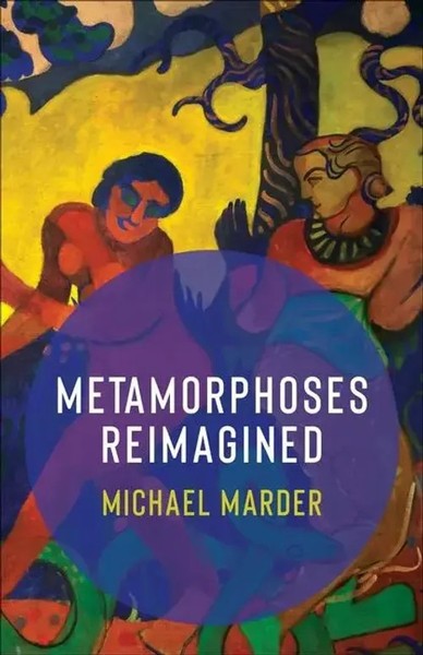 Michael Marder | Metamorphoses Reimagined | Taschenbuch | Englisch (2025)-image