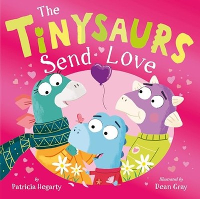 The Tinysaurs Send Love, Patricia Hegarty