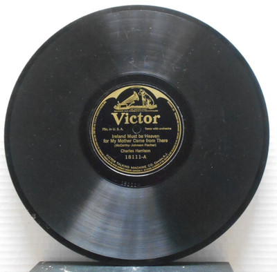 Ireland Must be Heaven/Charles Harrison (10'', 78 rpm, Victor, 18111)