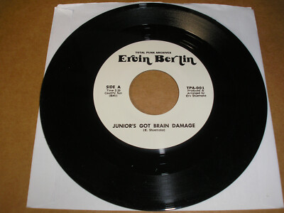Ervin Berlin - Junior's Got Brain Damage b/w Last Time 7'' single new Total Punk