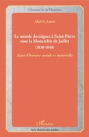 Abel A. Louis | Le Monde Du NéGoce à Saint-Pierre Sous La Monarchie De Juillet
