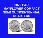 1776-2026 P&D Semi-Quincentennial Mayflower Compact Quarters 2 Coin Set