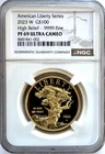 2023-W $100 High Relief American Liberty 1oz Proof Gold NGC PF-69 Ultra Cameo