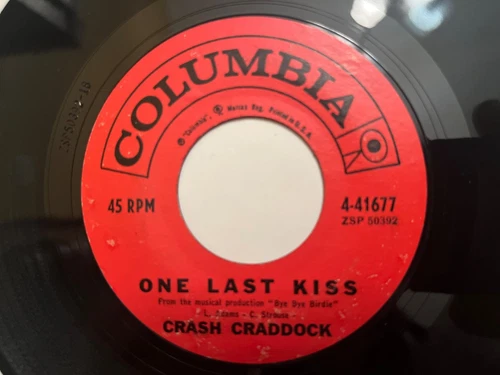 Crash Craddock - One Last Kiss - USA Columbia 45 EX-