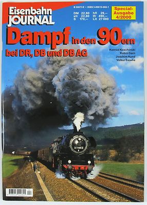 Eisenbahn Journal Special 4/2000 Dampf in den 90ern bei DR, DB, und DB AG