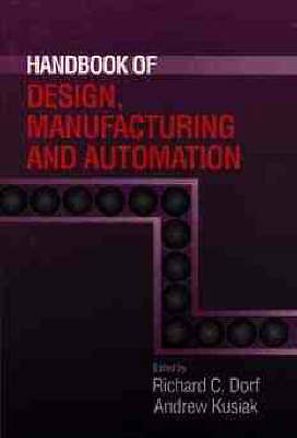 Handbook of Design, Manufacturing and Automation by 