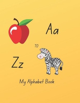 My Alphabet Book: Learn to write and Practice pen control by Wild Horn Designs (