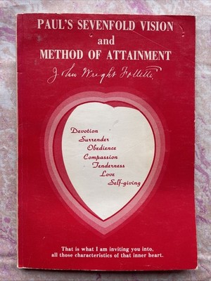 Paul's Sevenfold Vision and Method of Attainment by John Wright Follette (PB)