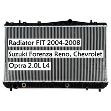 Radiator Fit 2004 2005 2006 2007-08 Suzuki Forenza Reno Chevrolet Optra 2.0l L4