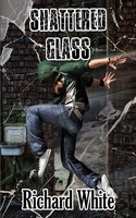 Shattered Glass White Richard Taschenbuch Kartoniert / Broschiert Englisch 2019