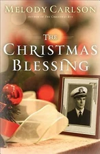 The Christmas Blessing by Carlson, Melody