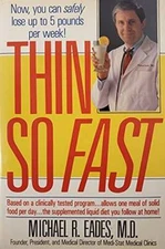 Thin So Fast - Hardcover By Eades, Michael R. - VERY GOOD