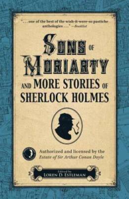 Sons of Moriarty and More Stories of Sherlock Holmes - Hardcover - VERY GOOD