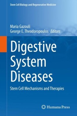 Gazouli - Digestive System Diseases   Stem Cell Mechanisms and Therapi - X555z