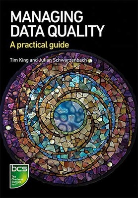 MANAGING DATA QUALITY A PRACTICAL GUIDE by Tim King Paperback Self Help Business