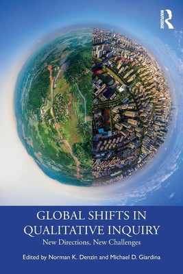 Norman K. Denzin (u. a.) | Global Shifts in Qualitative Inquiry | Taschenbuch