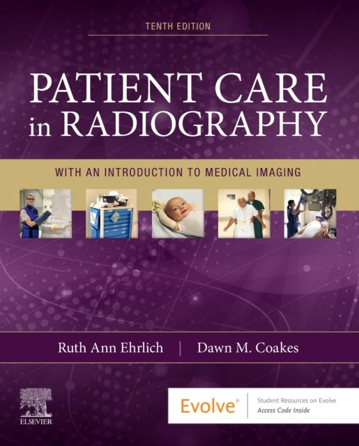 Patient Care in Radiography by Dawn M.  Coakes (Paperback Book)