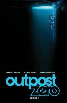 Outpost Zero Volume 2: Follow It Down by Sean Kelley McKeever [Paperback]