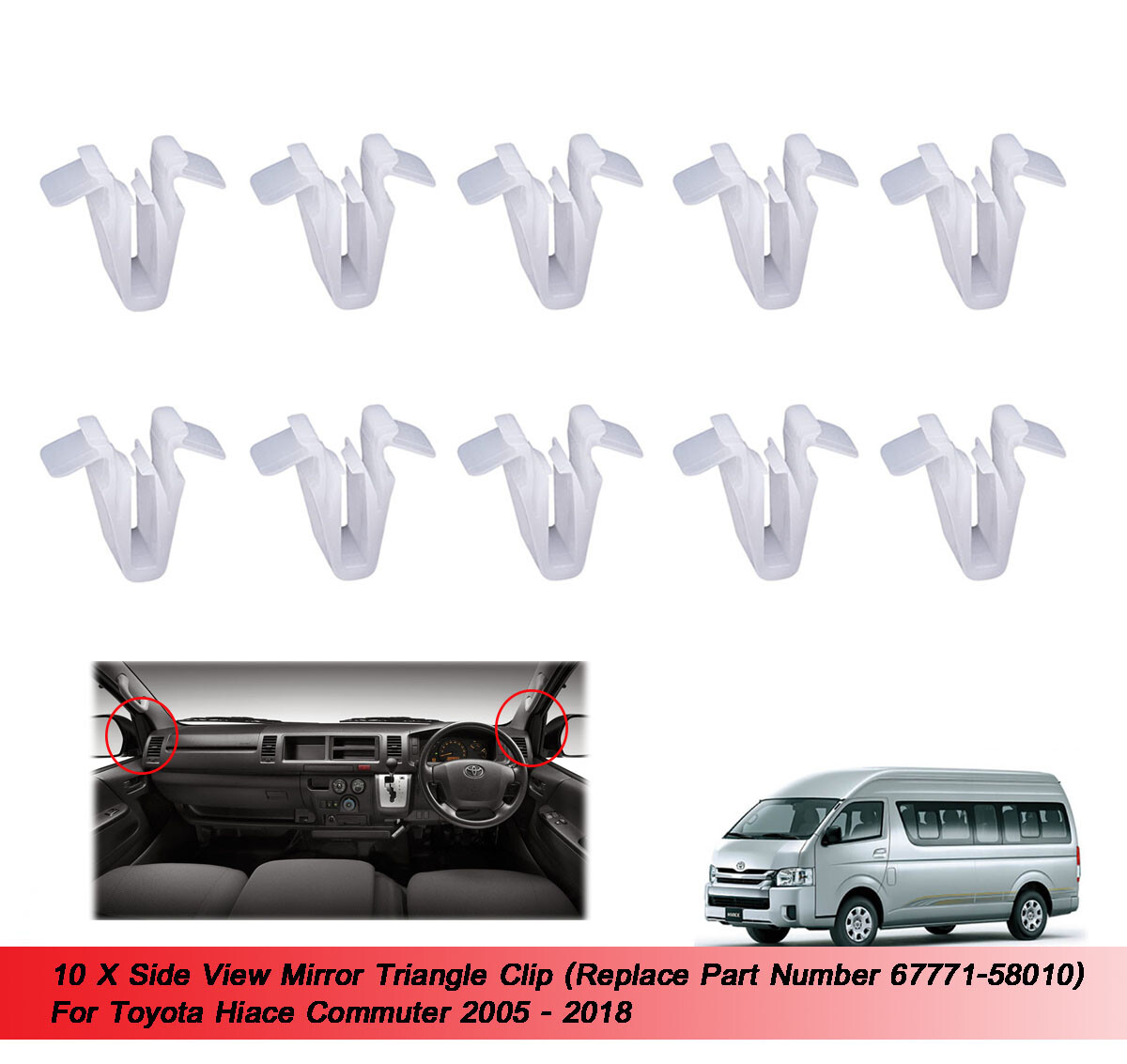 10 X Side view Mirror Triangle Clip For Toyota Hiace Commuter 2005