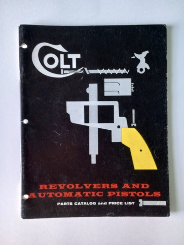 Colt Revolvers and Automatic Pistols Parts Catalog Price List 1962 Firearms