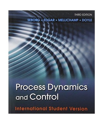 Process Dynamics and Control, Dale E. Seborg, Thomas F. Edgar, Duncan A. Mellich