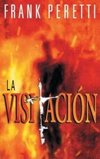VISITACION, LA (SPANISH EDITION) By Frank Peretti