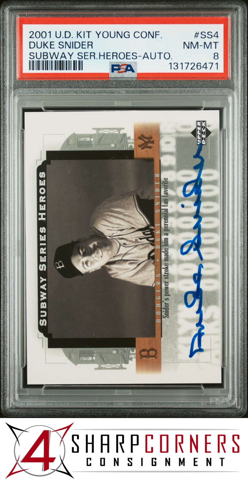 2001 UD KIT YOUNG CONFERENCE SUBWAY SER HEROES AUTO DUKE SNIDER /450 POP 3 PSA 8 