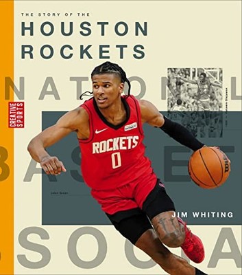 The Story of the Houston Rockets (Crea..., Whiting, Jim