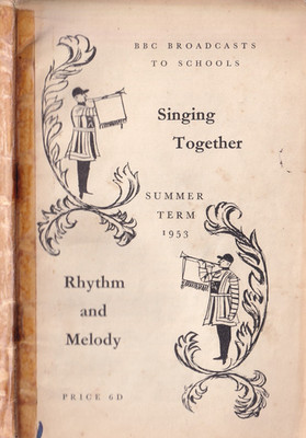 1953 Summer 'SINGING TOGETHER' & 'Rhythm & Melody' not 100% original see below