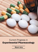 Mark Avis | Current Progress In Experimental Pharmacology | Buch | Englisch