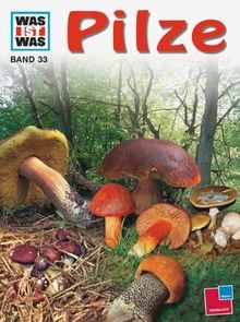 WAS IST WAS, Band 33: Pilze von Hermann, Heike | Buch | Zustand sehr gut