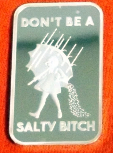 TORMINT 'SALTY BITCH' 1 OZ SILVER PROOF