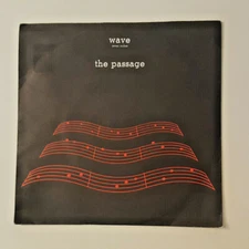THE PASSAGE Wave 7" Vinyl UK Import 1982 Cherry Red Cherry 50 SYNTH POP