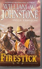 Firestick by William W. Johnstone and J.A. Johnstone