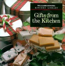 Gifts from the Kitchen (Williams-Sonoma Kitchen Library) - Hardcover - GOOD