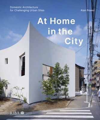 At Home in the City by Alan Power (Hardback Book)