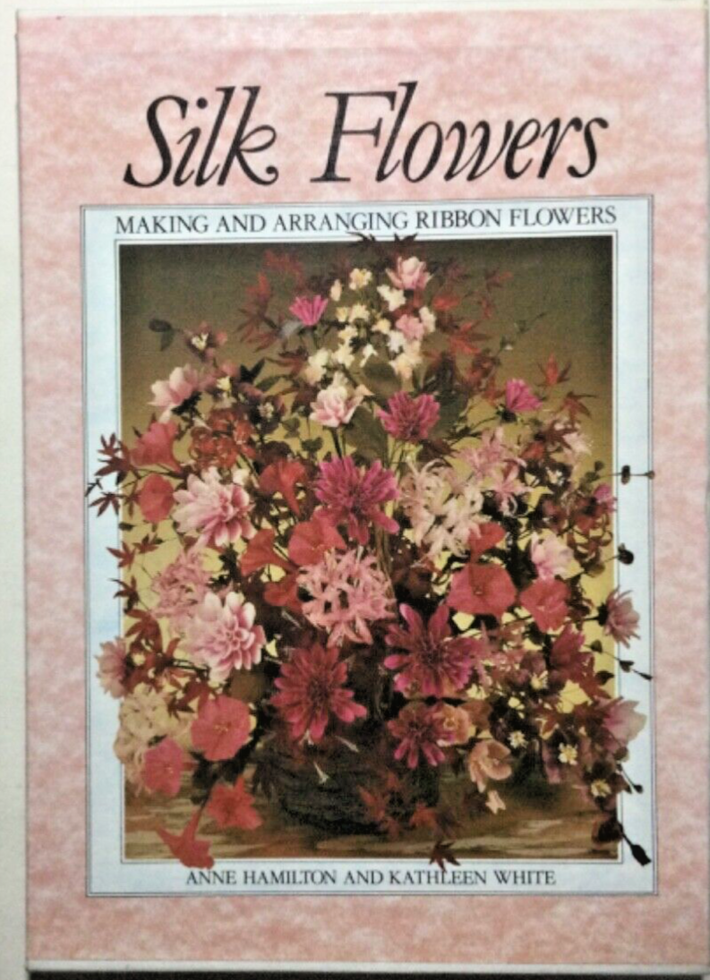 Silk & Dried Flowers by Anne Hamilton K. White, 2 Volume Slipcased Set BRAND NEW-image