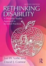 Rethinking Disability : A Disability Studies Approach to Inclusive Practices by