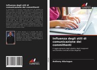 Anthony Afariogun | Influenza Degli Stili Di Comunicazione Dei Committenti