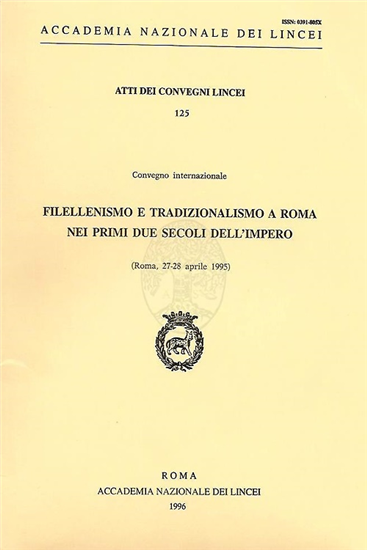 Atti del Convegno In - Filellenismo e tradizionalismo a Roma nei primi due secol