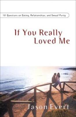 If You Really Loved Me: 100 Questions on Dating, Relationships and Sexual - GOOD